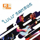 Lulu Santos - MTV Ao Vivo