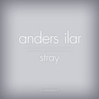 Anders Ilar - Stray