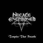 Hecate Enthroned - Temples That Breathe (CDS)