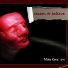 Mike Kershaw - Reason To Believe