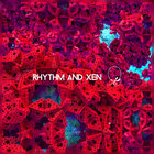 Rhythm And Xen