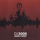 Dj 3000 - Blood And Honey