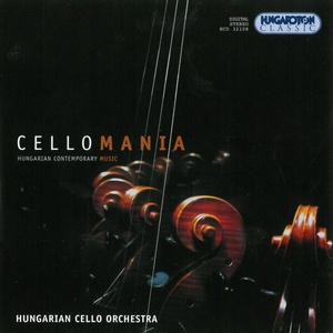 Cellomania: Hungarian Contemporary Music