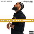 Nipsey Hussle - Racks In The Middle (CDS)