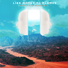 Like Moths To Flames - Dark Divine Reimagined (CDS)