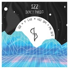 Izz - Don't Panic
