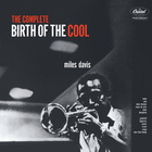 The Complete Birth Of The Cool (Remastered)