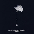 Peanut Butter & Patience (EP)