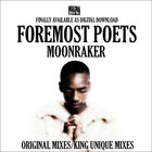 Foremost Poets - Moonraker (King Unique Remixes) (EP)