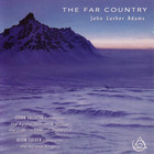 John Luther Adams - The Far Country