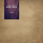 Mike Wall - Glory & Things Part 1 (Glory) (EP) (Vinyl)