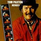 Tom Paxton - Heroes (Vinyl)