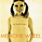 The Dubrovniks - Medicine Wheel