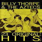 Billy Thorpe & The Aztecs - It's All Happening - 23 Original Hits