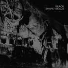 Black Shape Of Nexus - Mannheim