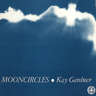 Kay Gardner - Mooncircles (Vinyl)