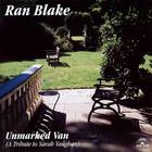 Ran Blake - Unmarked Van (A Tribute To Sarah Vaughan)