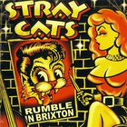 Stray Cats - Rumble In Brixton CD1