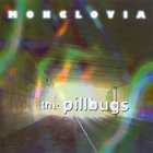 The Pillbugs - Monclovia