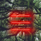 OneRepublic - Rescue Me (CDS)