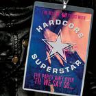 Hardcore Superstar - The Party Ain't Over 'Til We Say So