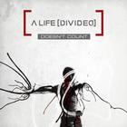 A Life Divided - Doesn't Count (EP)