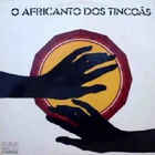 Os Tincoas - O Africanto Dos Tincoãs (Vinyl)