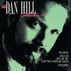 Dan Hill - The Dan Hill Collection