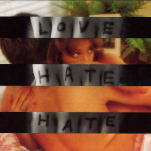 Love + Hate = Hate (& Hms Ginafore)