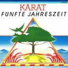 Karat - Fuenfte Jahreszeit
