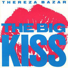 Thereza Bazar - The Big Kiss (Deluxe Edition) CD1