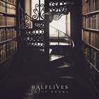Halflives - Empty Rooms (EP)