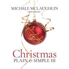 Michele McLaughlin - Christmas: Plain & Simple III