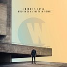 WILKINSON - I Need (Wilkinson & Metrik Remix) (CDS)