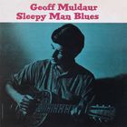 Geoff Muldaur - Sleepy Man Blues (Vinyl)