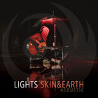 Lights - Skin&Earth (Acoustic)