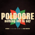 Poldoore - Nothing Left To Say (EP)
