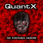 Quantx - The Nightmare Machine
