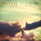 Poldoore - Lush Life (EP)