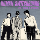 Human Switchboard - Who's Landing In My Hanger? (Vinyl)