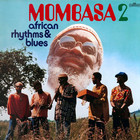 Mombasa - African Rhythms & Blues 2 (Vinyl)