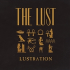 The Lust - Lustration
