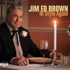 Jim Ed Brown - In Style Again