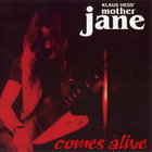 Klaus Hess' Mother Jane - Comes Alive