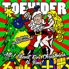 Toehider - All I Want For Christmas Is You (CDS)