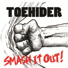Toehider - Smash It Out (EP)