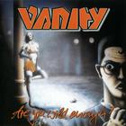 Vanity - Are You Wild Enough