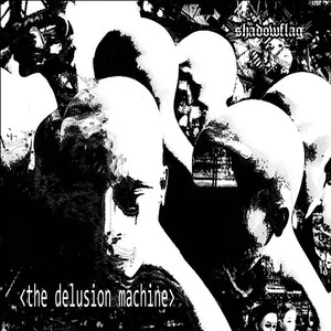 The Delusion Machine