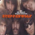 Steppenwolf - The Abc/Dunhill Singles Collection CD1