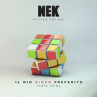 Nek - Il Mio Gioco Preferito (Parte Prima)